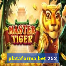 plataforma bet 252